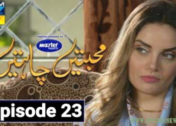 Mohabbatain Chahatein Episode 23