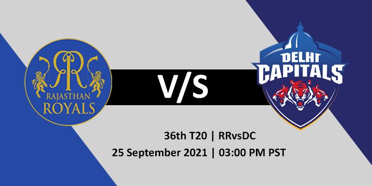 RR vs DC 36th Match IPL 2021