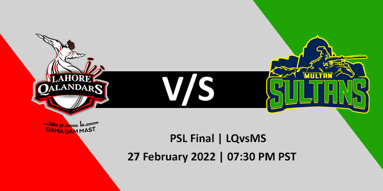 LQ vs MS PSL 2022 Final 27 Feb
