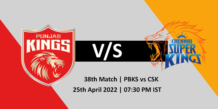 PBKS vs CSK 38th Match, IPL 2022