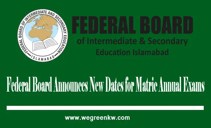 Federal Board Announces New Dates for Matric