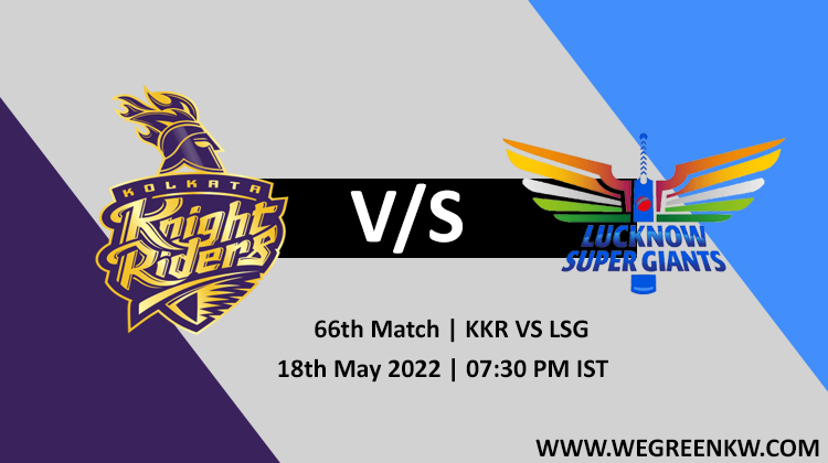 KKR vs LSG 66th Match Live