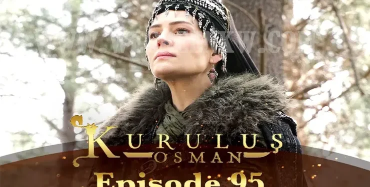 Kurulus Osman Episode 95