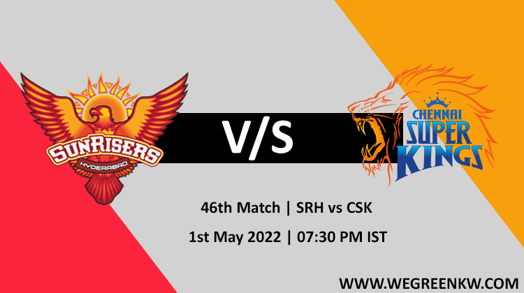 SRH vs CSK 46th Match Live