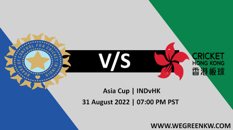 IND vs HK Asia cup 2022