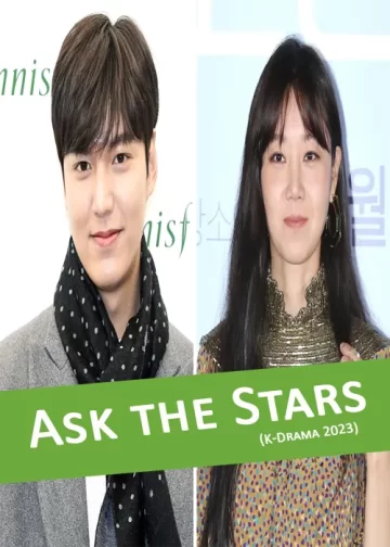 Ask the Stars korean Drama 2023
