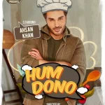 Ahsan Khan in Hum Dono Drama