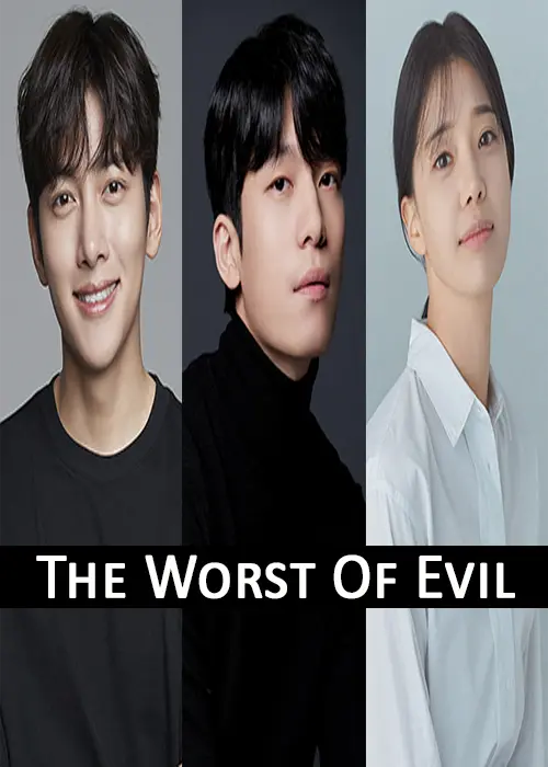 The Worst Of Evil Kdrama