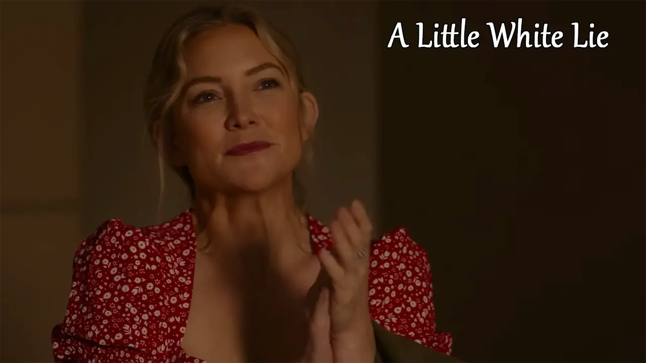 A Little White Lie Movie Starring Kate Hudson