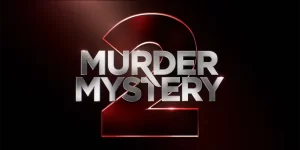Murder Mystery 2