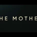 The Mother Netflix Movie (2023)