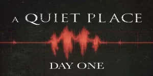 A Quiet Place: Day One