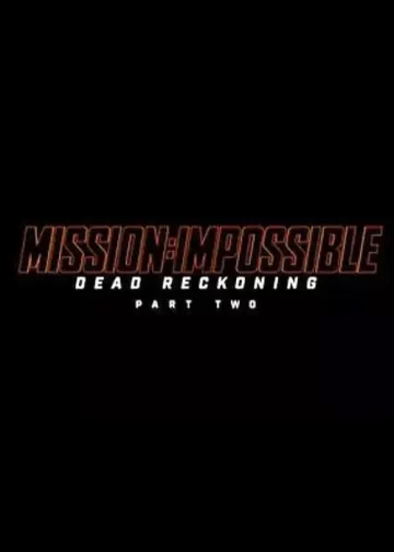 Mission Impossible – Dead Reckoning Part Two 2025