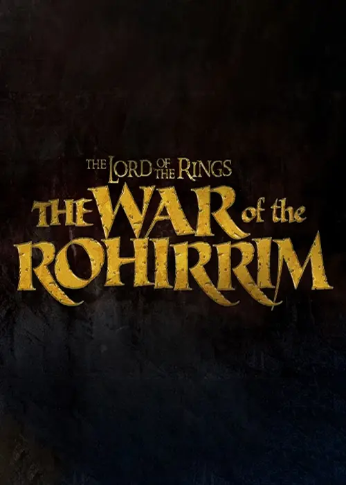 The Lord of the Rings The War of the Rohirrim (2024)