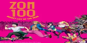  Zom 100: Bucket List of the Dead