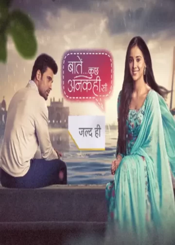 Baatein Kuch Ankahee Si star plus serial cast release date