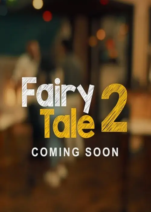 Fairy Tale Season 2 Drama (2023)