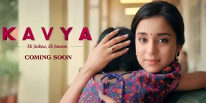 Kavya – Ek Jazbaa Ek Junoon