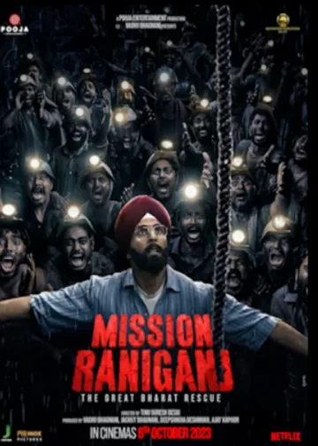 Mission Raniganj - The Great Bharat Rescue