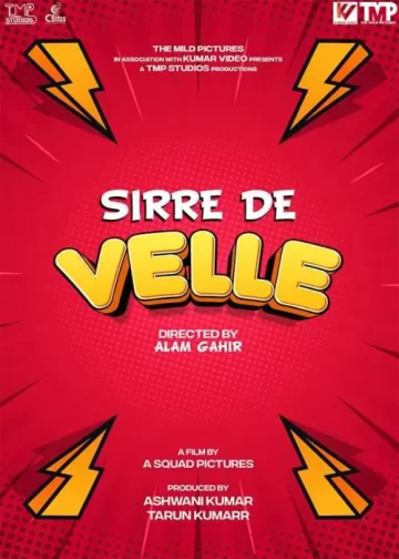 Sirre De Velle punjabi movie release date cast trailer