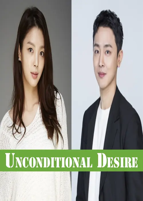 Unconditional Desire Drama (2023)