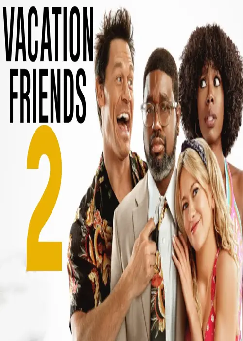 Vacation Friends 2 Movie (2023)