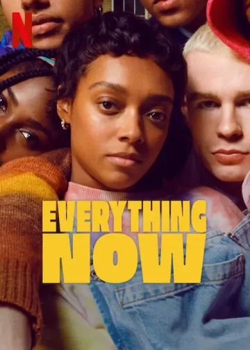 Everything Now Tv Series 2023