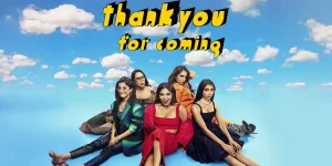 Thank You for Coming