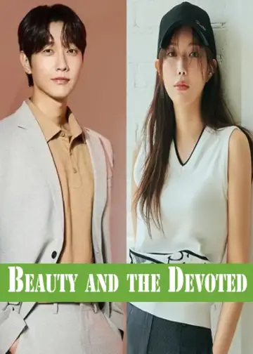 Beauty and the Devoted Korean Drama 2024
