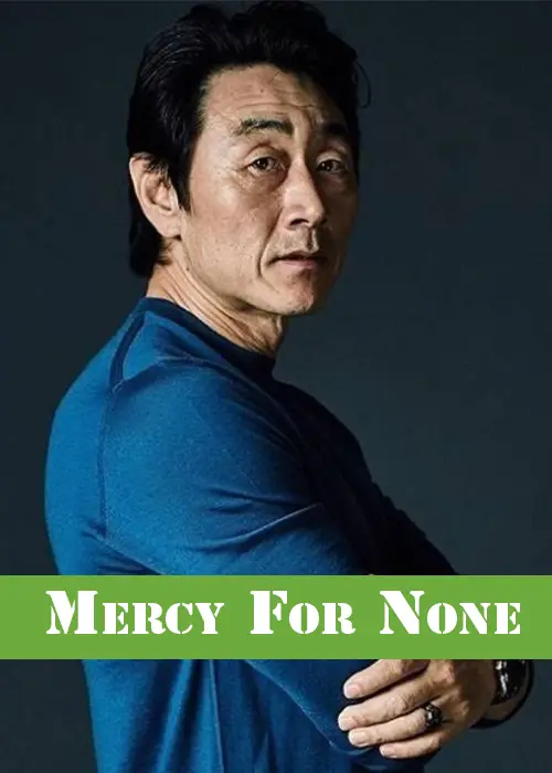 Mercy for None Drama (2024).