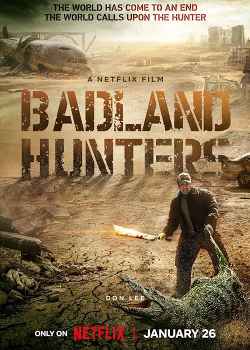 Badland Hunters Movie 2024