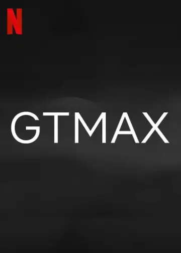 GTMax Movie 2024