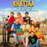 Kuch Khattaa Ho Jaay Movie Cast 2024