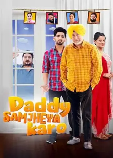 Daddy Samjheya Karo Indian Punjabi Movie 2024