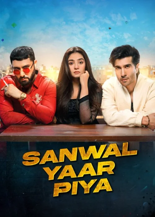 Sanwal Yaar Piya Pakistani Drama 2025