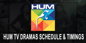 Hum TV Dramas Timings Today – Latest Schedule & Airing Days