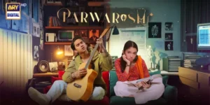 ARY Digital Announces New Drama Serial “PARWARISH” – A Heartfelt Tale of Love & Sacrifice