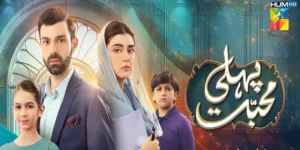 HUM TV Unveils New Drama Serial “Pehli Mohabbat” – A Tale of Love & Destiny
