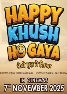 Happy Khush Ho Gaya Indian Punjabi Movie 2025