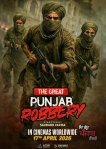 The Great Punjab Robbery Indian Punjabi Movie 2026