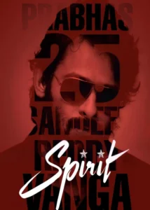 Spirit Indian Movie 2025