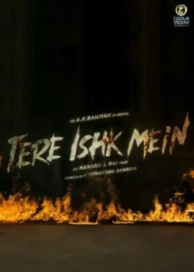 Tere Ishk Mein Indian Movie 2025