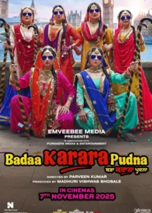 Badaa Karara Pudna Indian Punjabi Movie 2025