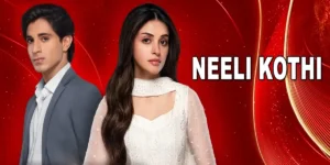 Episode 1: Neeli Kothi Episode 1