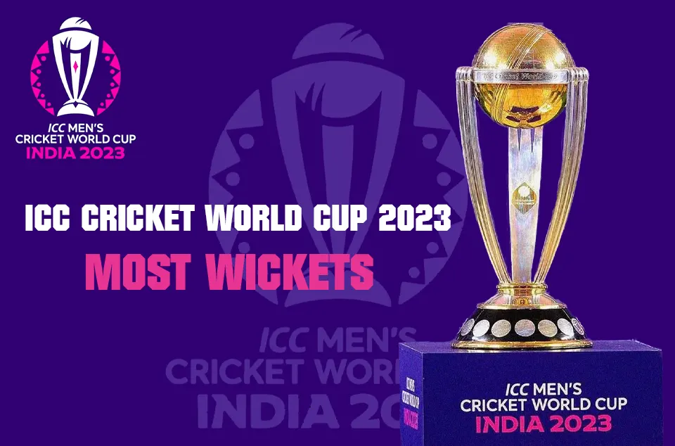Most Wickets World Cup 2023